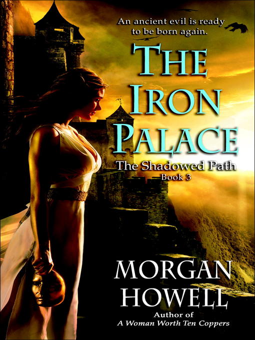 Title details for The Iron Palace by Morgan Howell - Available